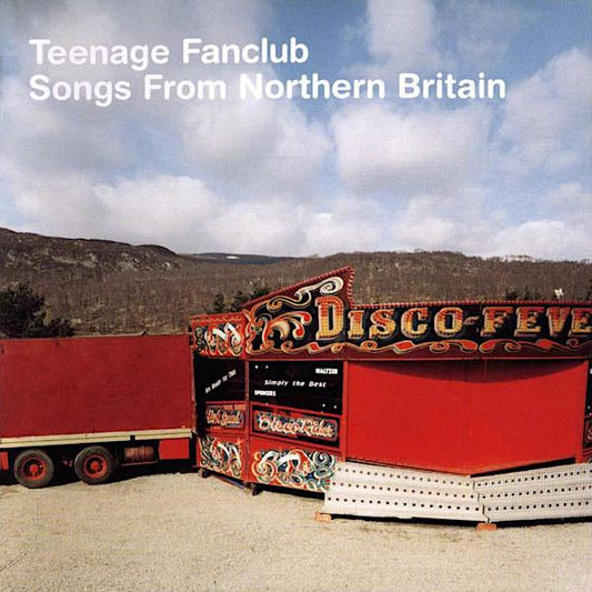 Teenage Fanclub | Songs From Northern Britain | Album