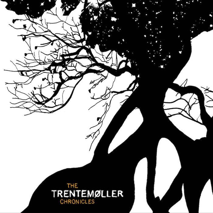 Trentemøller | The Trentemøller Chronicles | Album