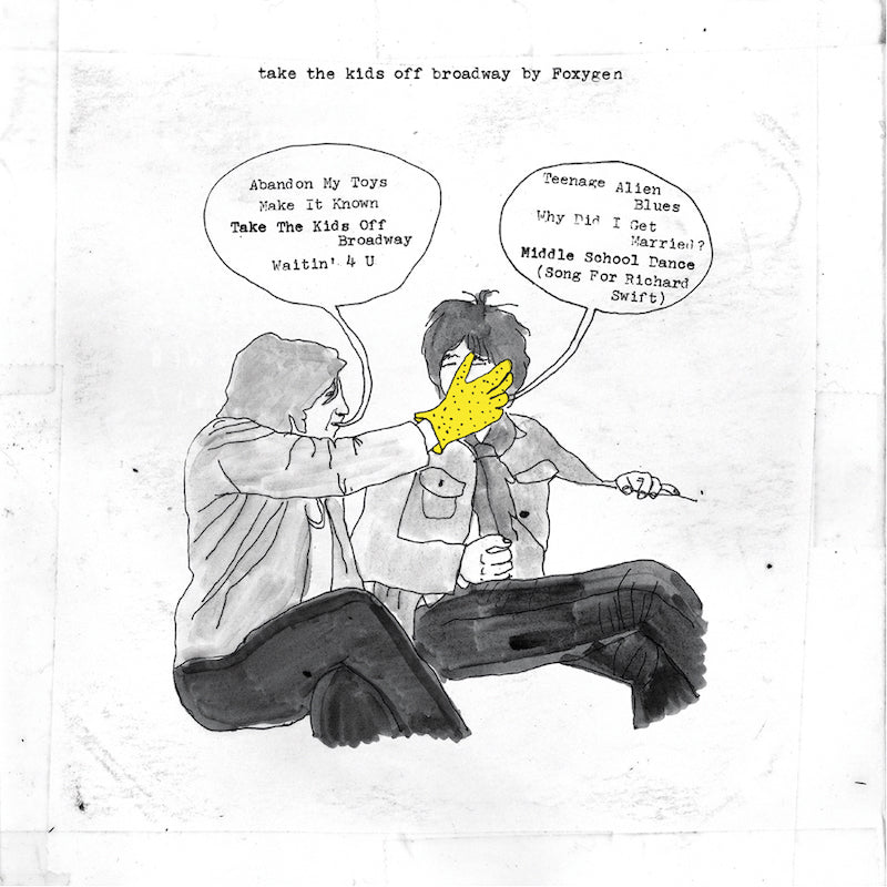 Foxygen | Take the Kids Off Broadway | Album