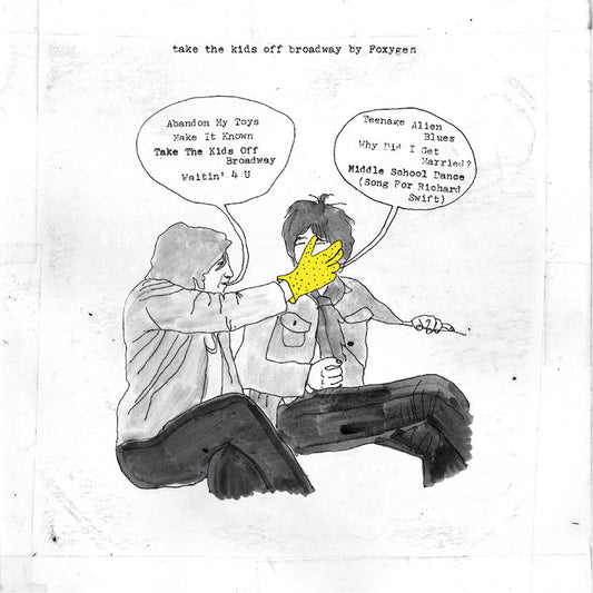 Foxygen | Take the Kids Off Broadway | Album