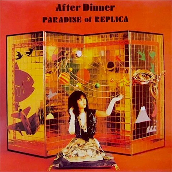 After Dinner | Paradise of Replica | Album