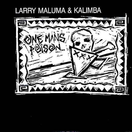 Larry Maluma | One Man's Poison (w/ Kalimba) | Album