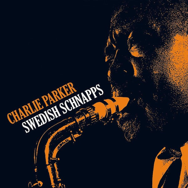 Charlie Parker | Swedish Schnapps | Album
